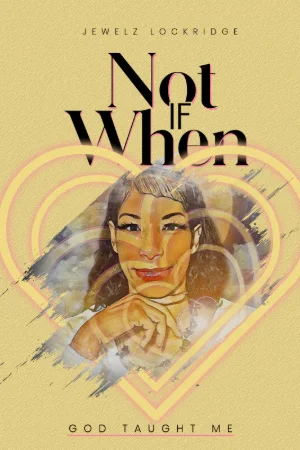 Not If When book cover by Jewelz Lockridge