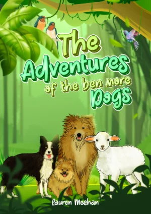 The Adventures of the Ben More Dogs book cover by Lauren Meehan